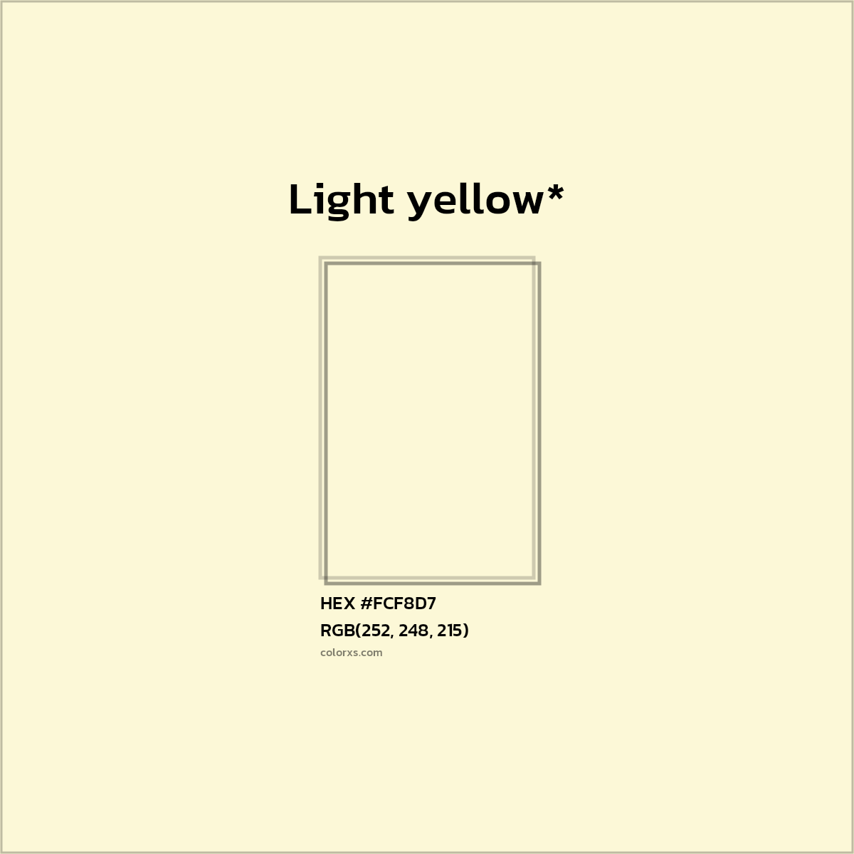 #FCF8D7 hex color. RGB, RYB, CMYK, HSL, HSV codes and color conversions. Matching color names, palettes, paints.