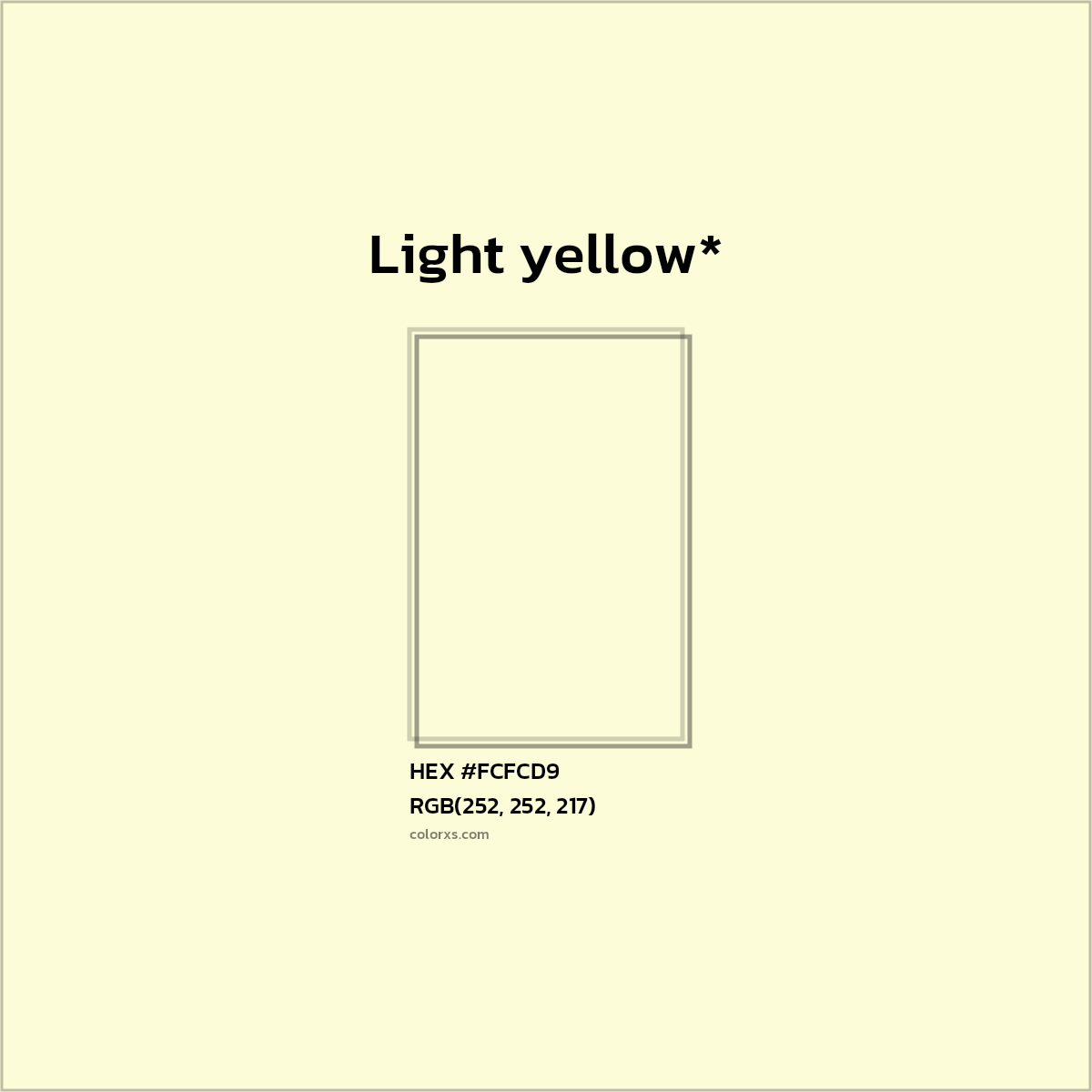 #FCFCD9 hex color. RGB, RYB, CMYK, HSL, HSV codes and color conversions. Matching color names, palettes, paints.