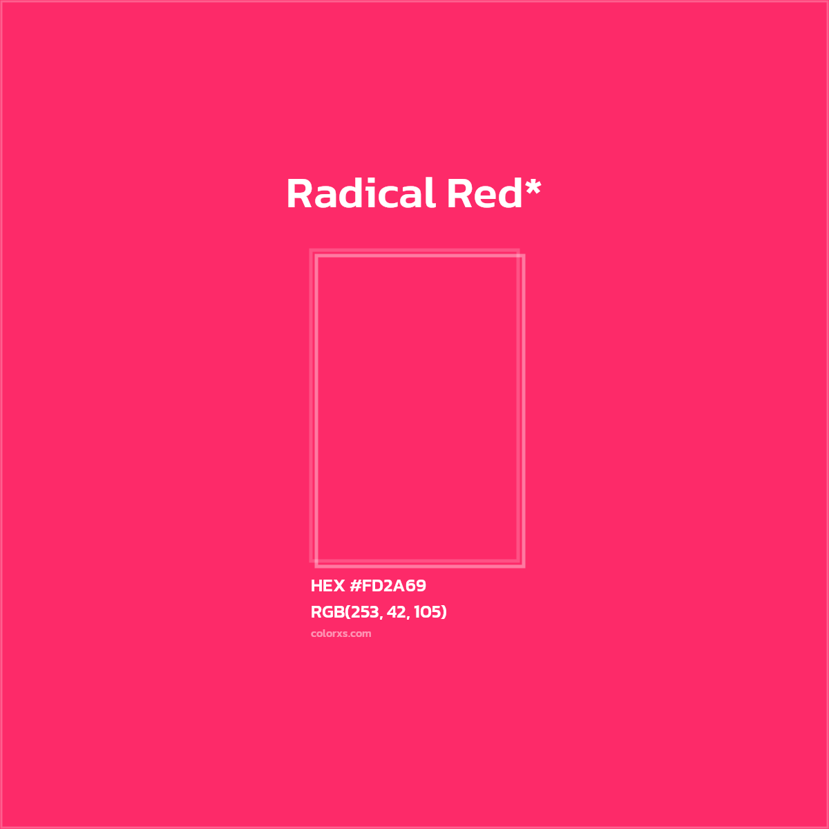 #FD2A69 hex color. RGB, RYB, CMYK, HSL, HSV codes and color conversions. Matching color names, palettes, paints.