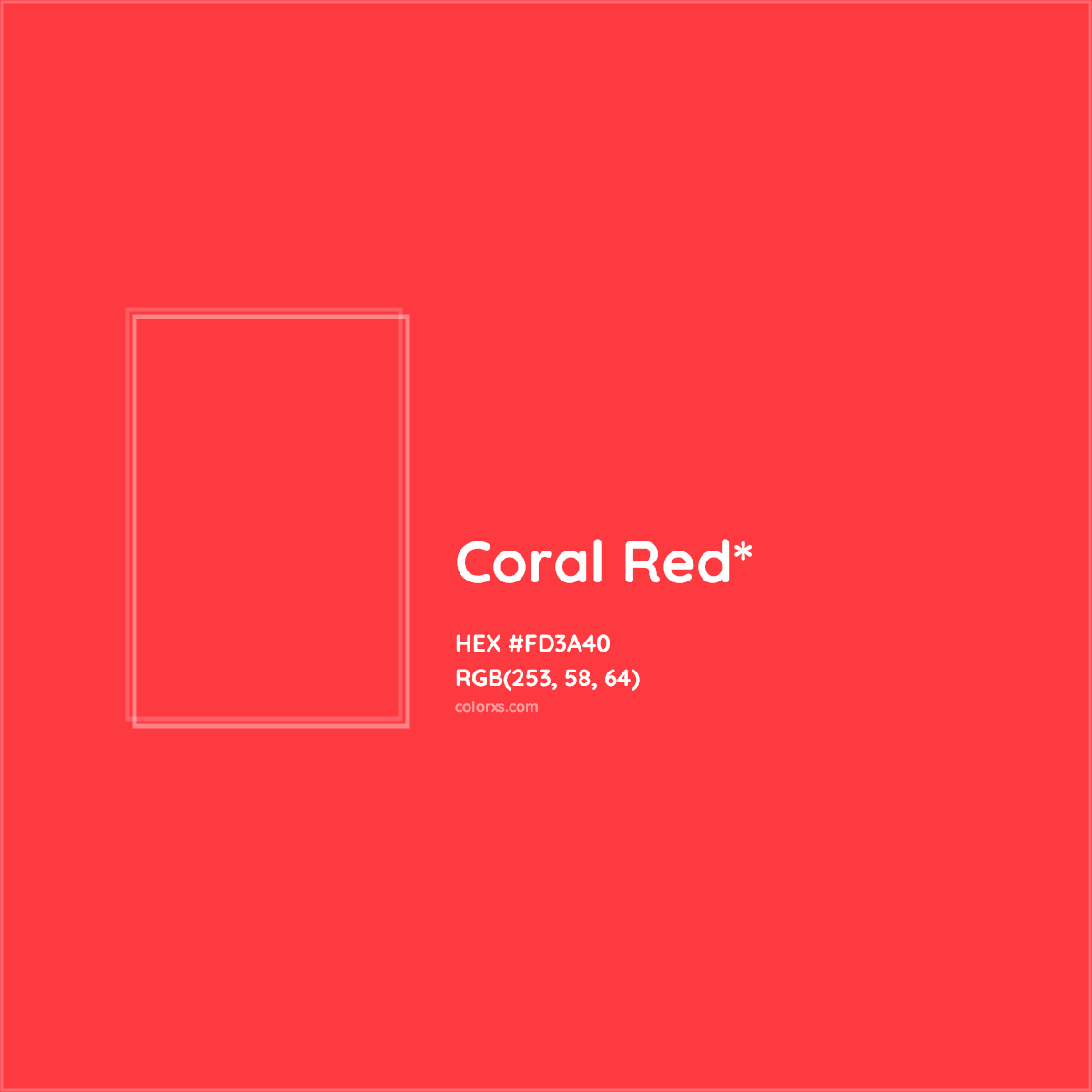 #FD3A40 hex color. RGB, RYB, CMYK, HSL, HSV codes and color conversions. Matching color names, palettes, paints.