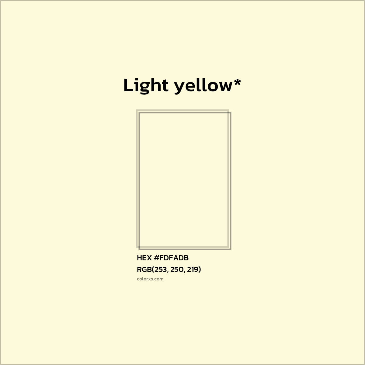 #FDFADB hex color. RGB, RYB, CMYK, HSL, HSV codes and color conversions. Matching color names, palettes, paints.