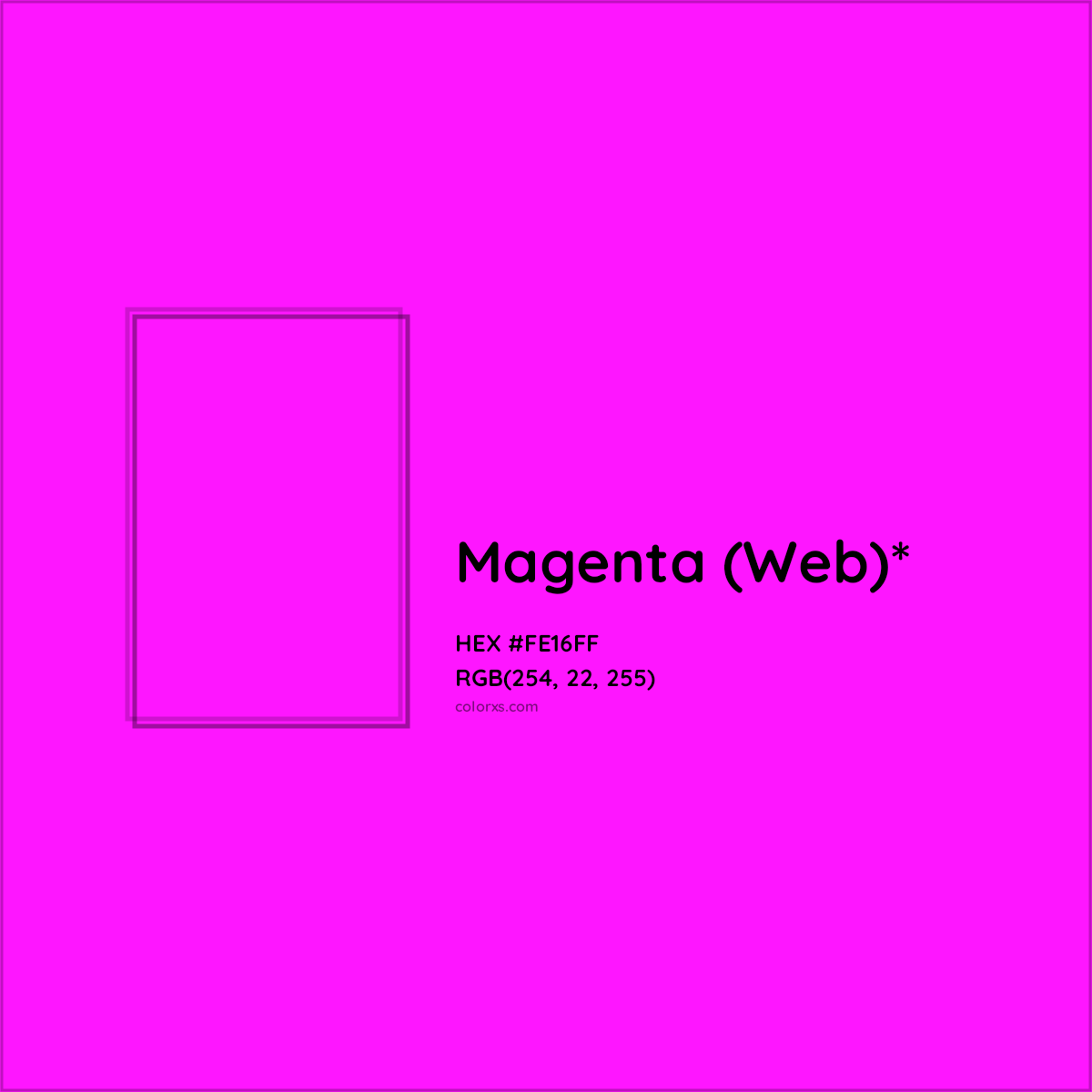 #FE16FF hex color. RGB, RYB, CMYK, HSL, HSV codes and color conversions. Matching color names, palettes, paints.
