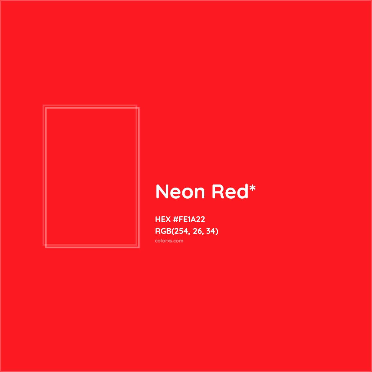 #FE1A22 hex color. RGB, RYB, CMYK, HSL, HSV codes and color conversions. Matching color names, palettes, paints.