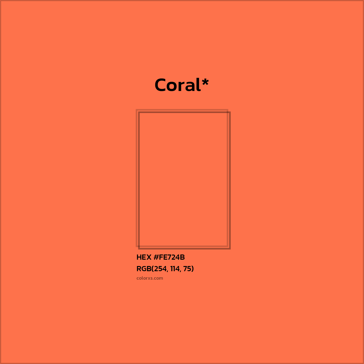 #FE724B hex color. RGB, RYB, CMYK, HSL, HSV codes and color conversions. Matching color names, palettes, paints.