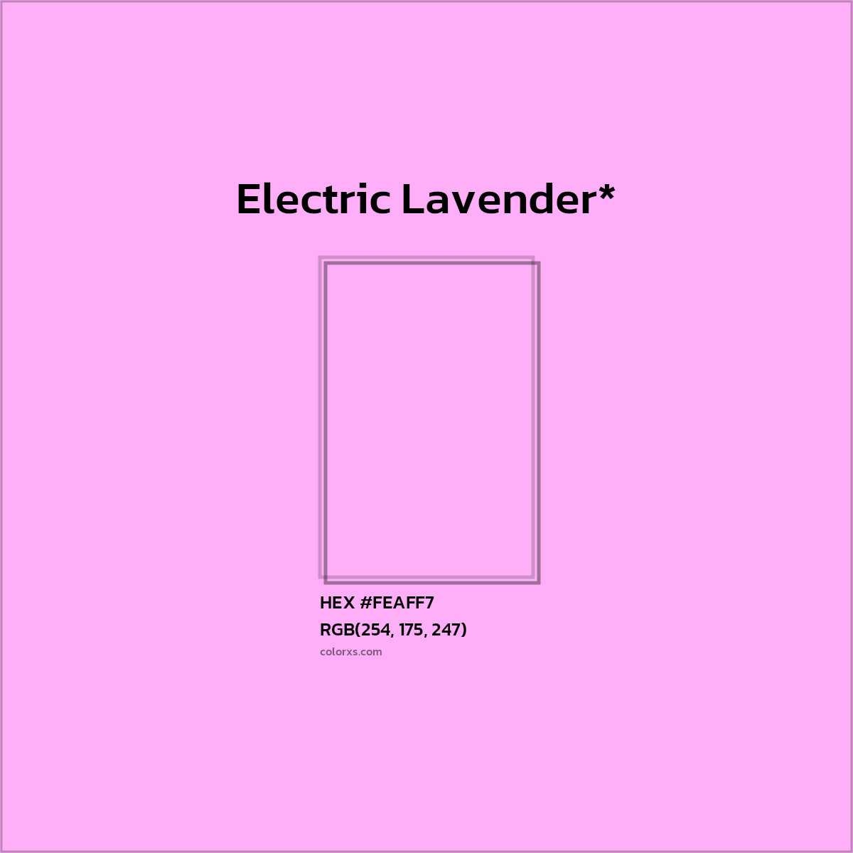 #FEAFF7 hex color. RGB, RYB, CMYK, HSL, HSV codes and color conversions. Matching color names, palettes, paints.