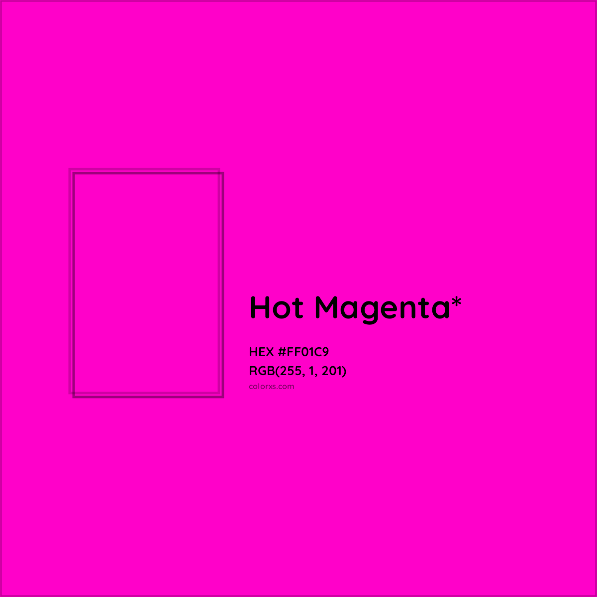 #FF01C9 hex color. RGB, RYB, CMYK, HSL, HSV codes and color conversions. Matching color names, palettes, paints.