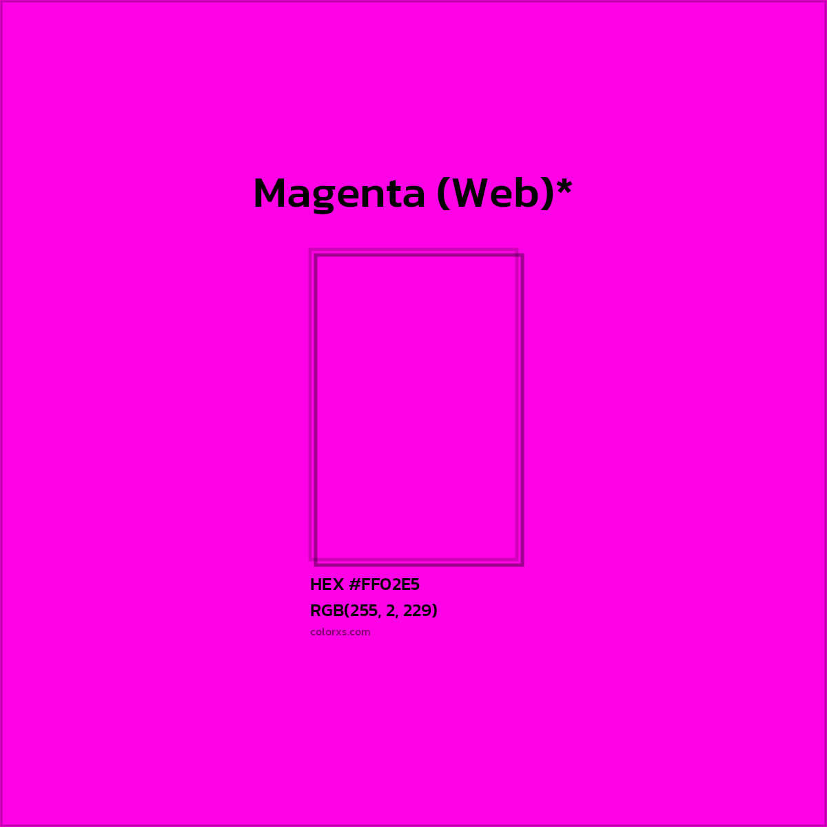 #FF02E5 hex color. RGB, RYB, CMYK, HSL, HSV codes and color conversions. Matching color names, palettes, paints.