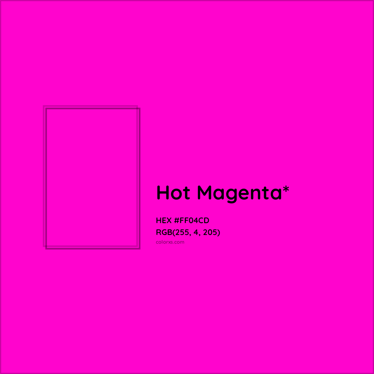 #FF04CD hex color. RGB, RYB, CMYK, HSL, HSV codes and color conversions. Matching color names, palettes, paints.