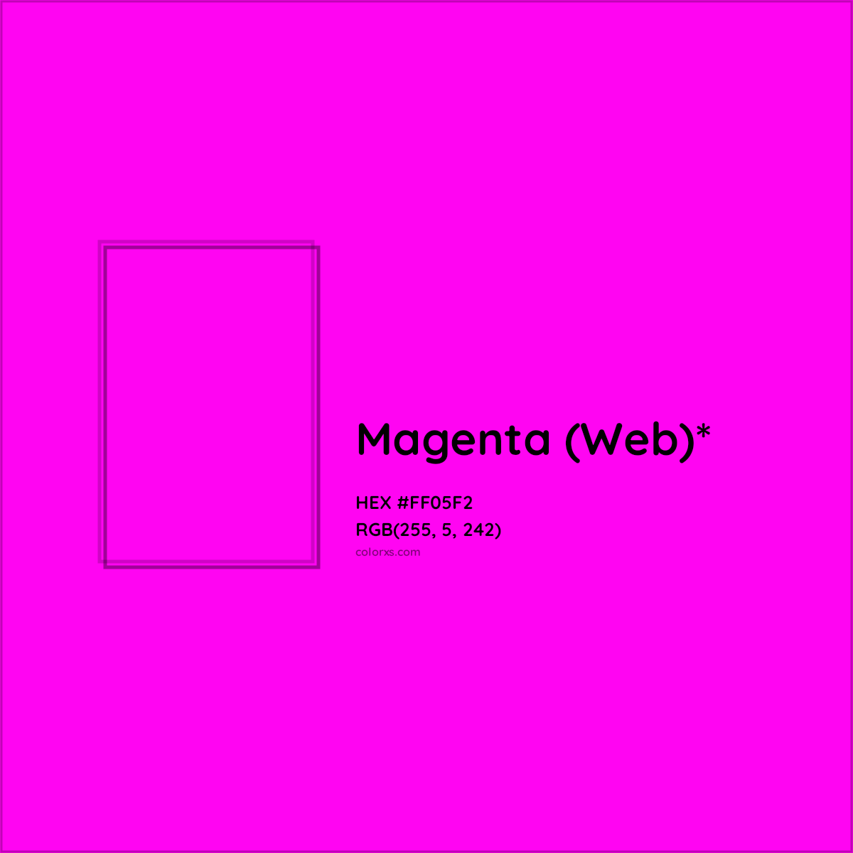 #FF05F2 hex color. RGB, RYB, CMYK, HSL, HSV codes and color conversions. Matching color names, palettes, paints.