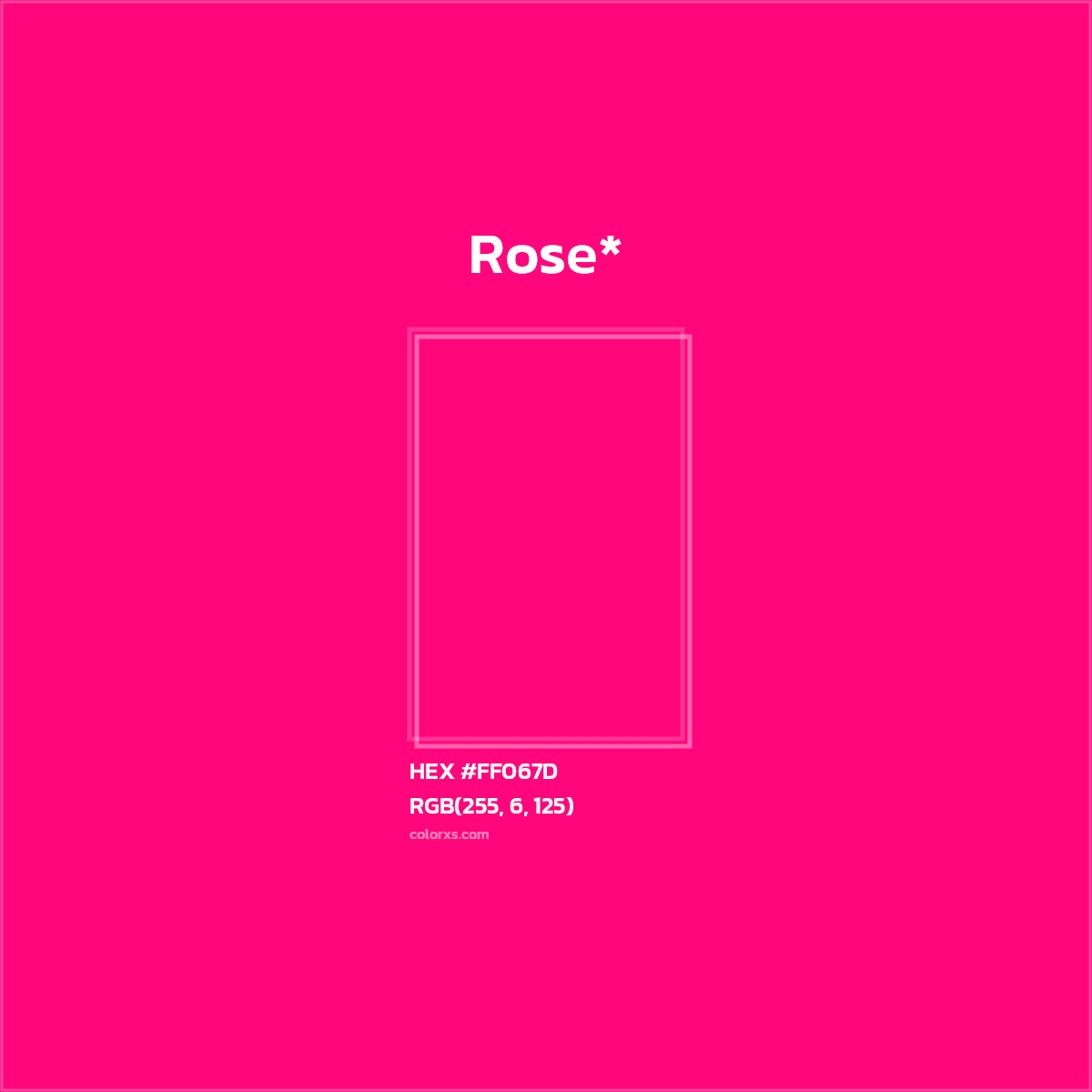 #FF067D hex color. RGB, RYB, CMYK, HSL, HSV codes and color conversions. Matching color names, palettes, paints.