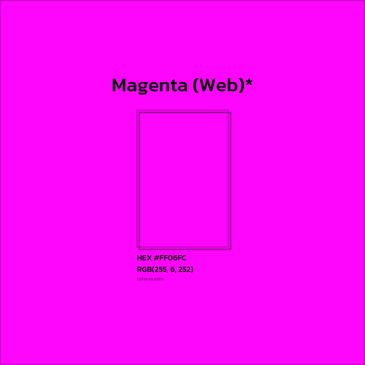 #FF06FC hex color. RGB, RYB, CMYK, HSL, HSV codes and color conversions. Matching color names, palettes, paints.