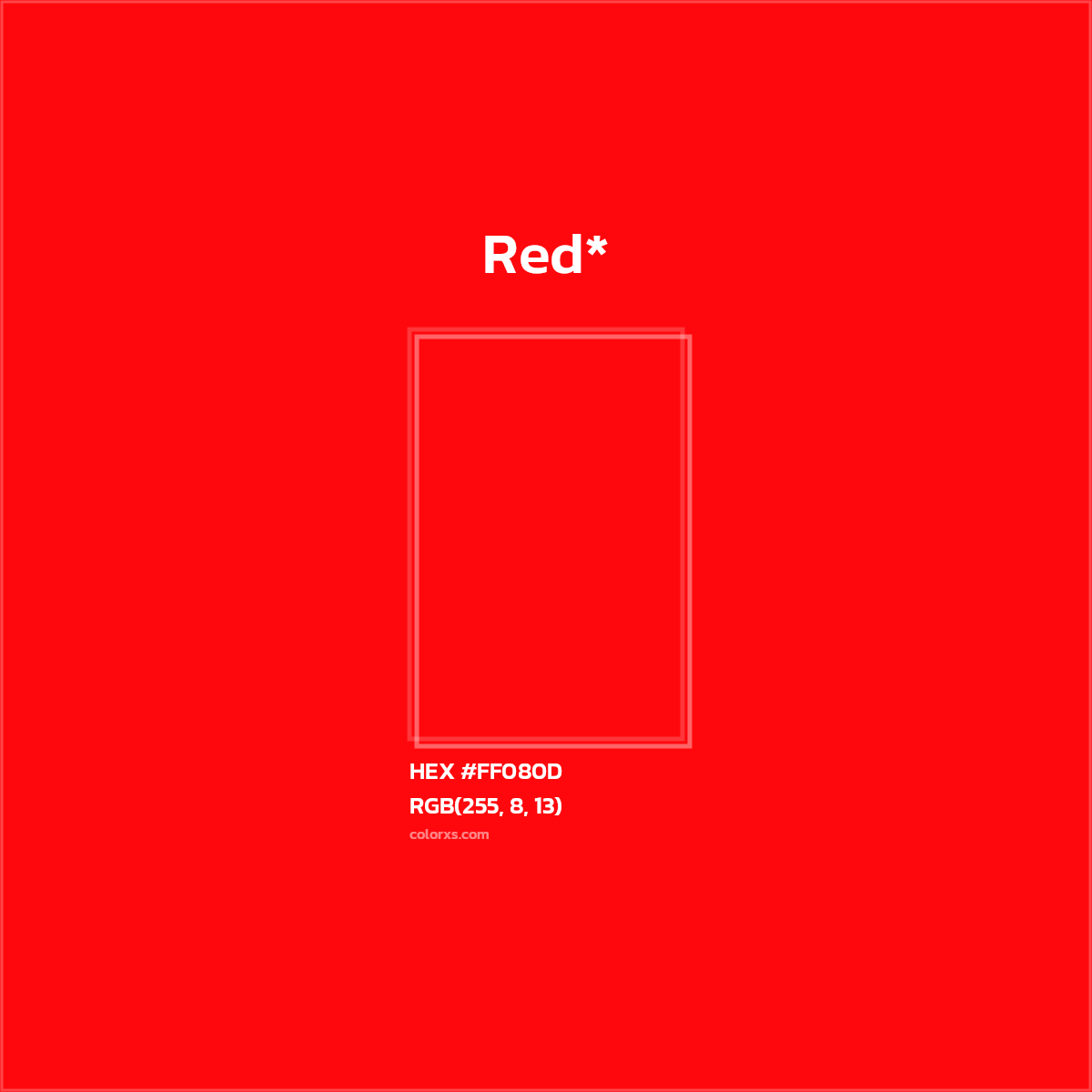#FF080D hex color. RGB, RYB, CMYK, HSL, HSV codes and color conversions. Matching color names, palettes, paints.