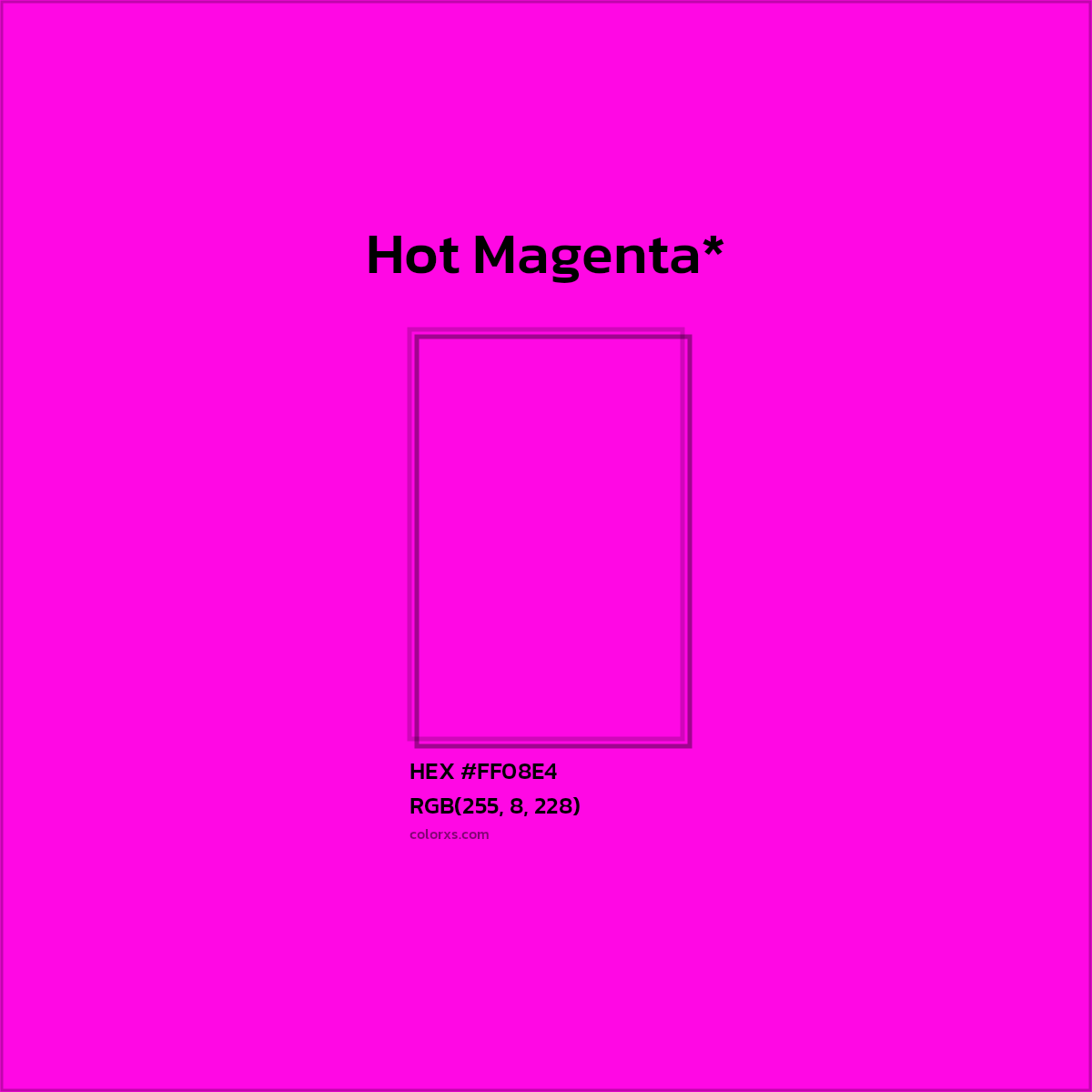 #FF08E4 hex color. RGB, RYB, CMYK, HSL, HSV codes and color conversions. Matching color names, palettes, paints.