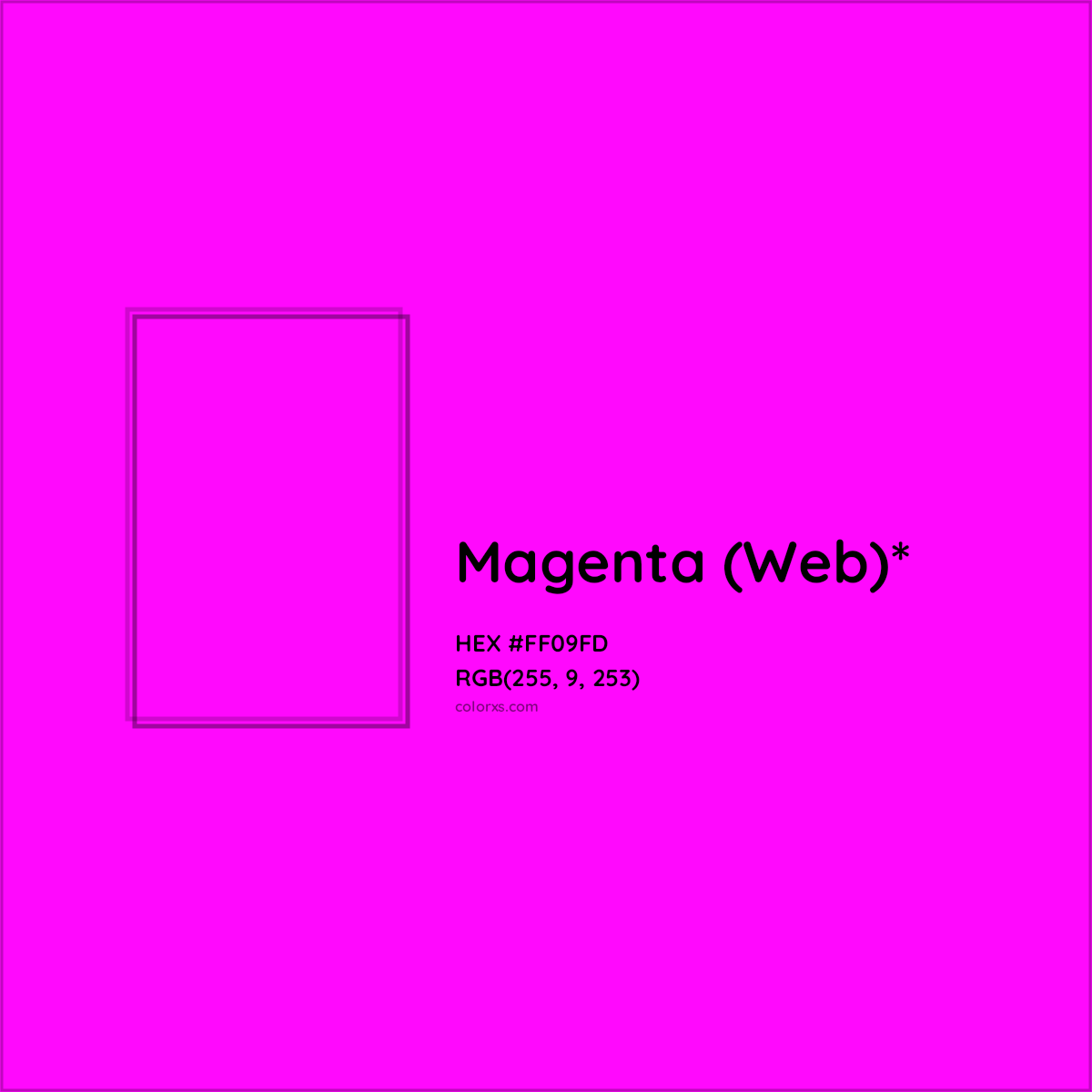 #FF09FD hex color. RGB, RYB, CMYK, HSL, HSV codes and color conversions. Matching color names, palettes, paints.