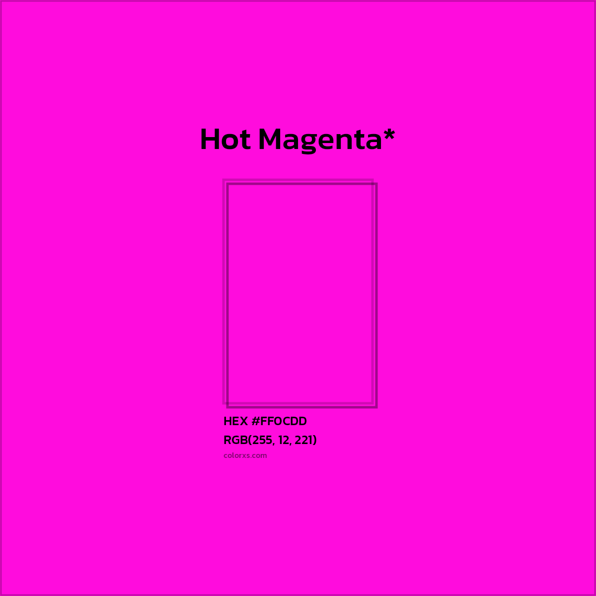 #FF0CDD hex color. RGB, RYB, CMYK, HSL, HSV codes and color conversions. Matching color names, palettes, paints.