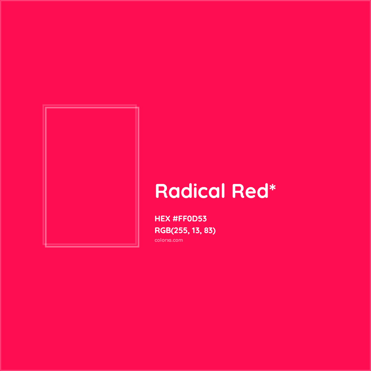 #FF0D53 hex color. RGB, RYB, CMYK, HSL, HSV codes and color conversions. Matching color names, palettes, paints.