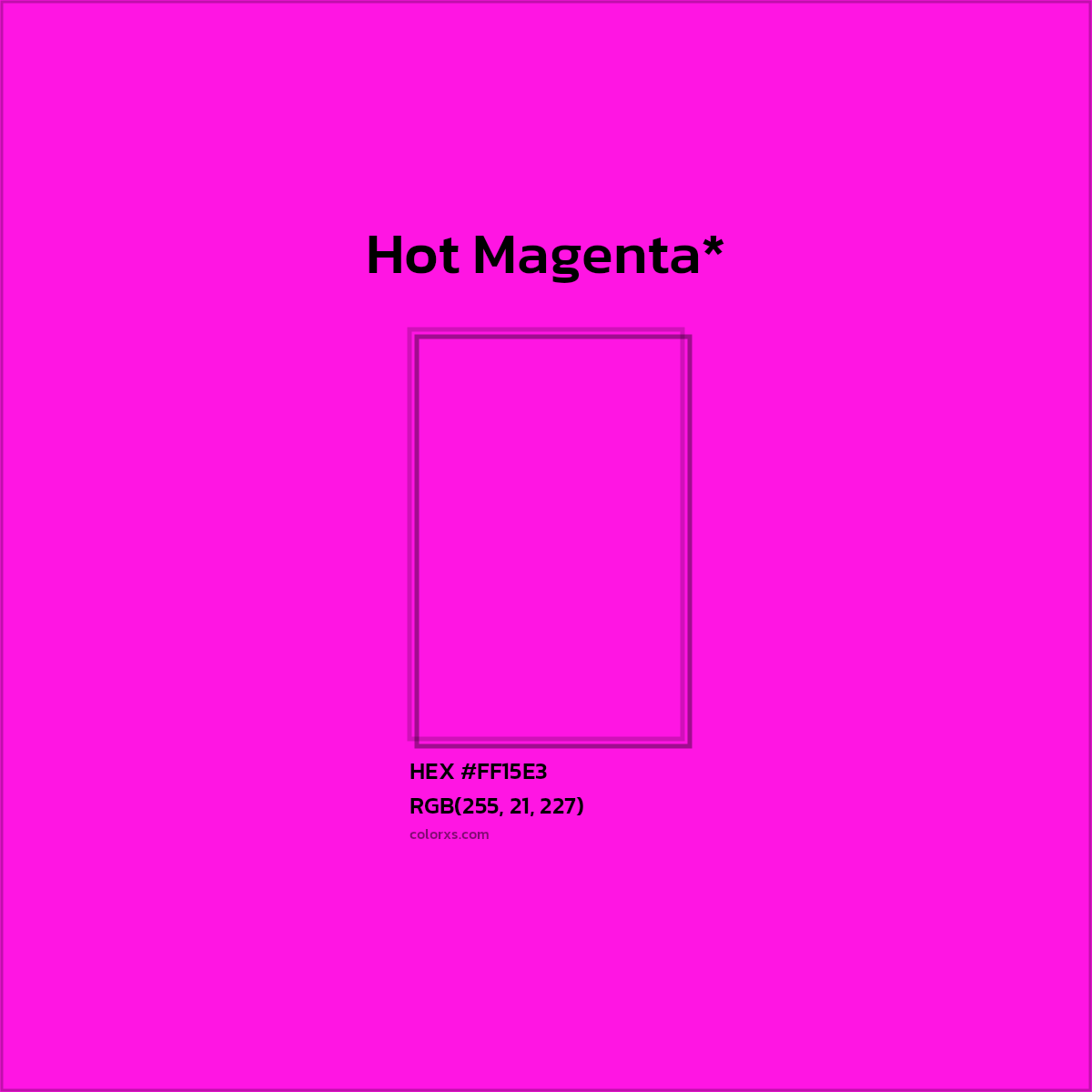 #FF15E3 hex color. RGB, RYB, CMYK, HSL, HSV codes and color conversions. Matching color names, palettes, paints.