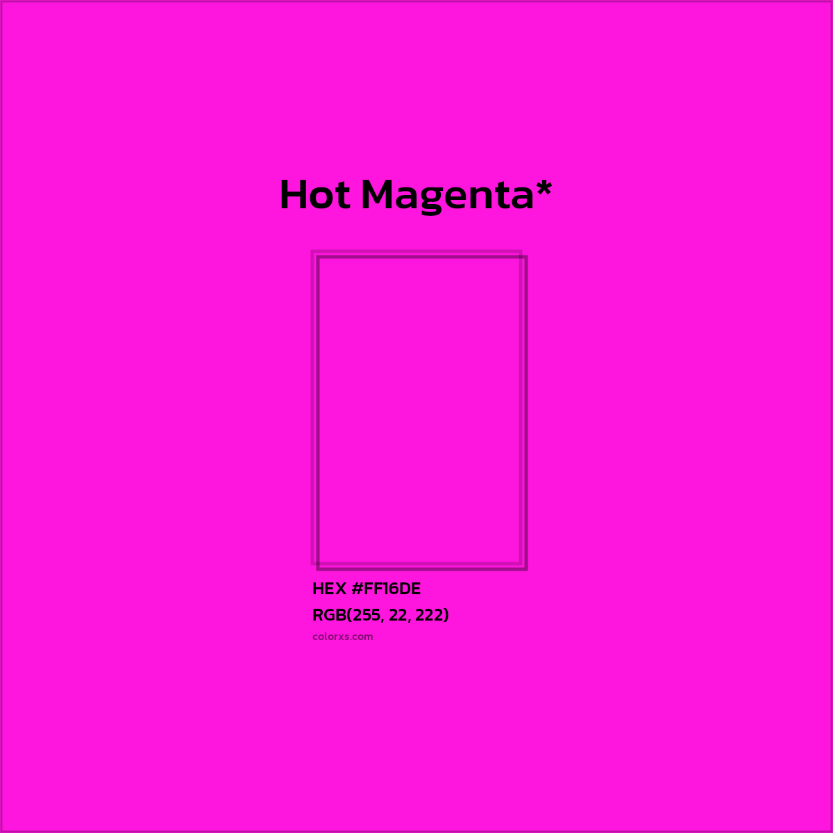 #FF16DE hex color. RGB, RYB, CMYK, HSL, HSV codes and color conversions. Matching color names, palettes, paints.