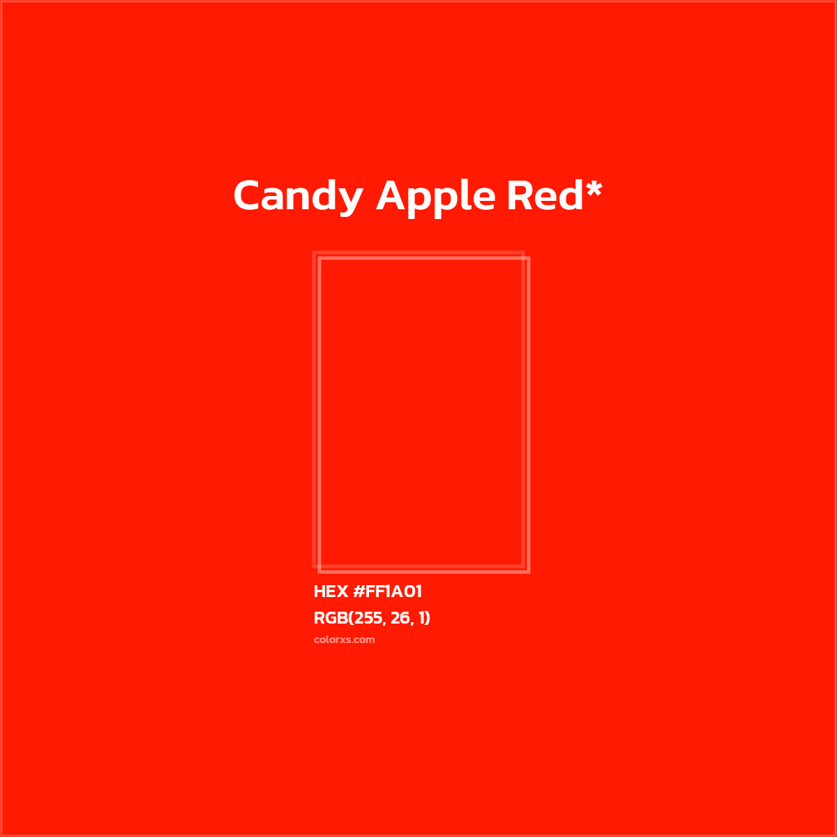 #FF1A01 hex color. RGB, RYB, CMYK, HSL, HSV codes and color conversions. Matching color names, palettes, paints.
