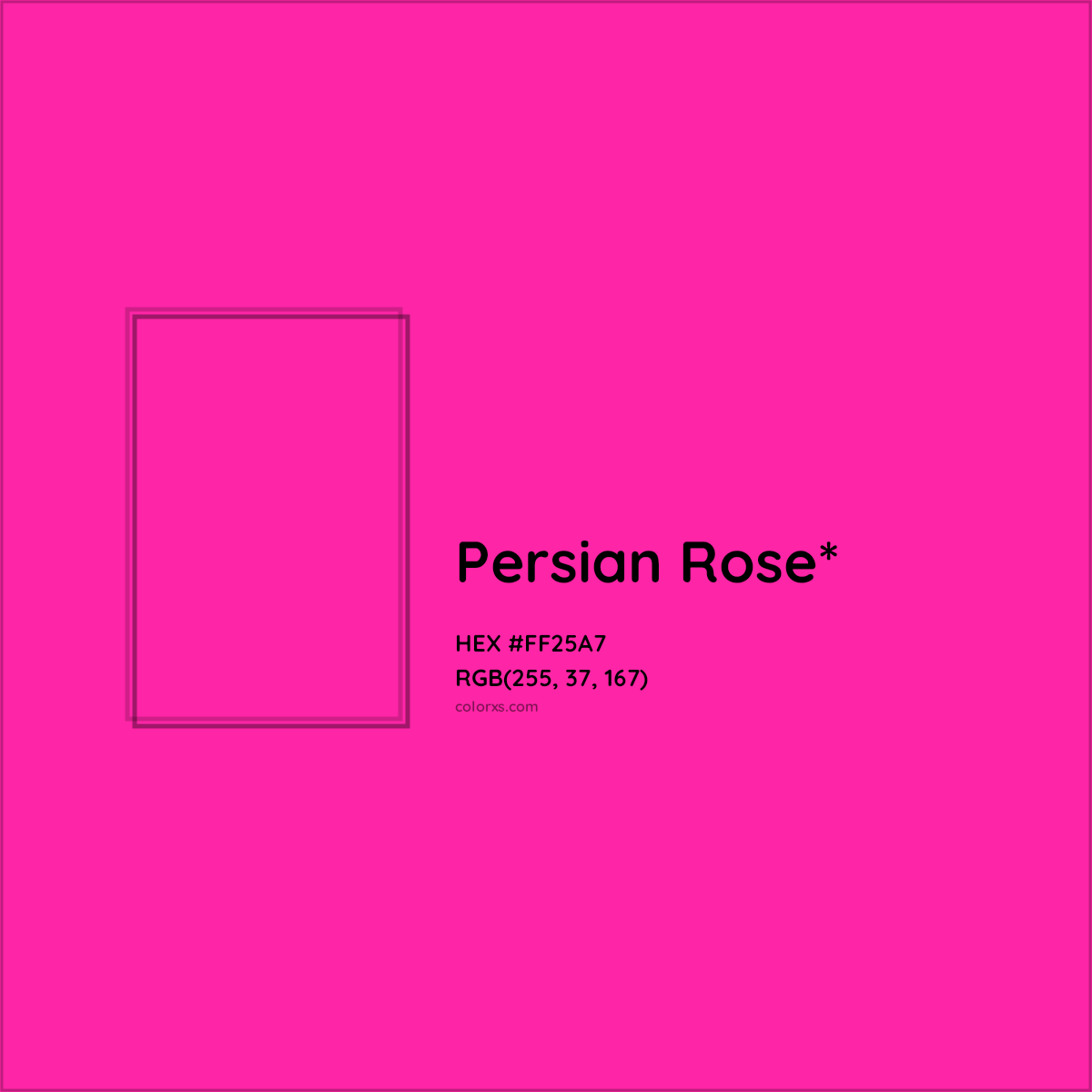 #FF25A7 hex color. RGB, RYB, CMYK, HSL, HSV codes and color conversions. Matching color names, palettes, paints.