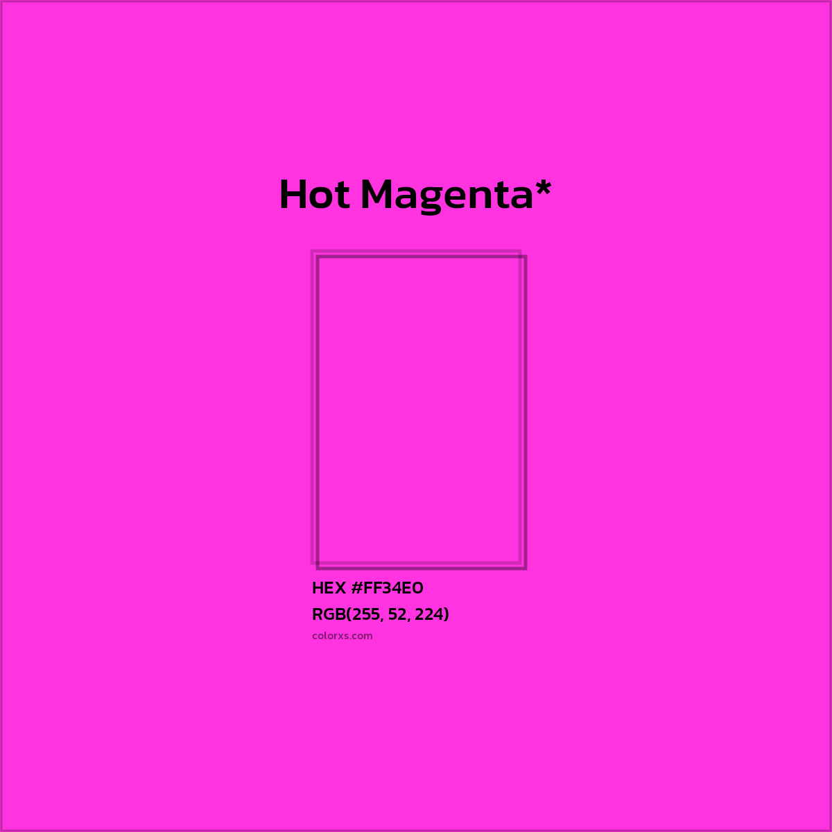 #FF34E0 hex color. RGB, RYB, CMYK, HSL, HSV codes and color conversions. Matching color names, palettes, paints.