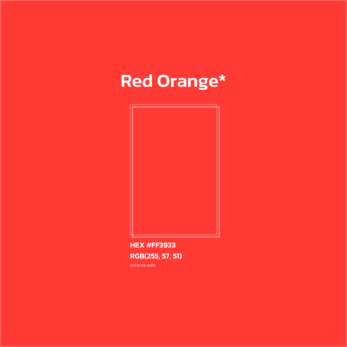 #FF3933 hex color. RGB, RYB, CMYK, HSL, HSV codes and color conversions. Matching color names, palettes, paints.