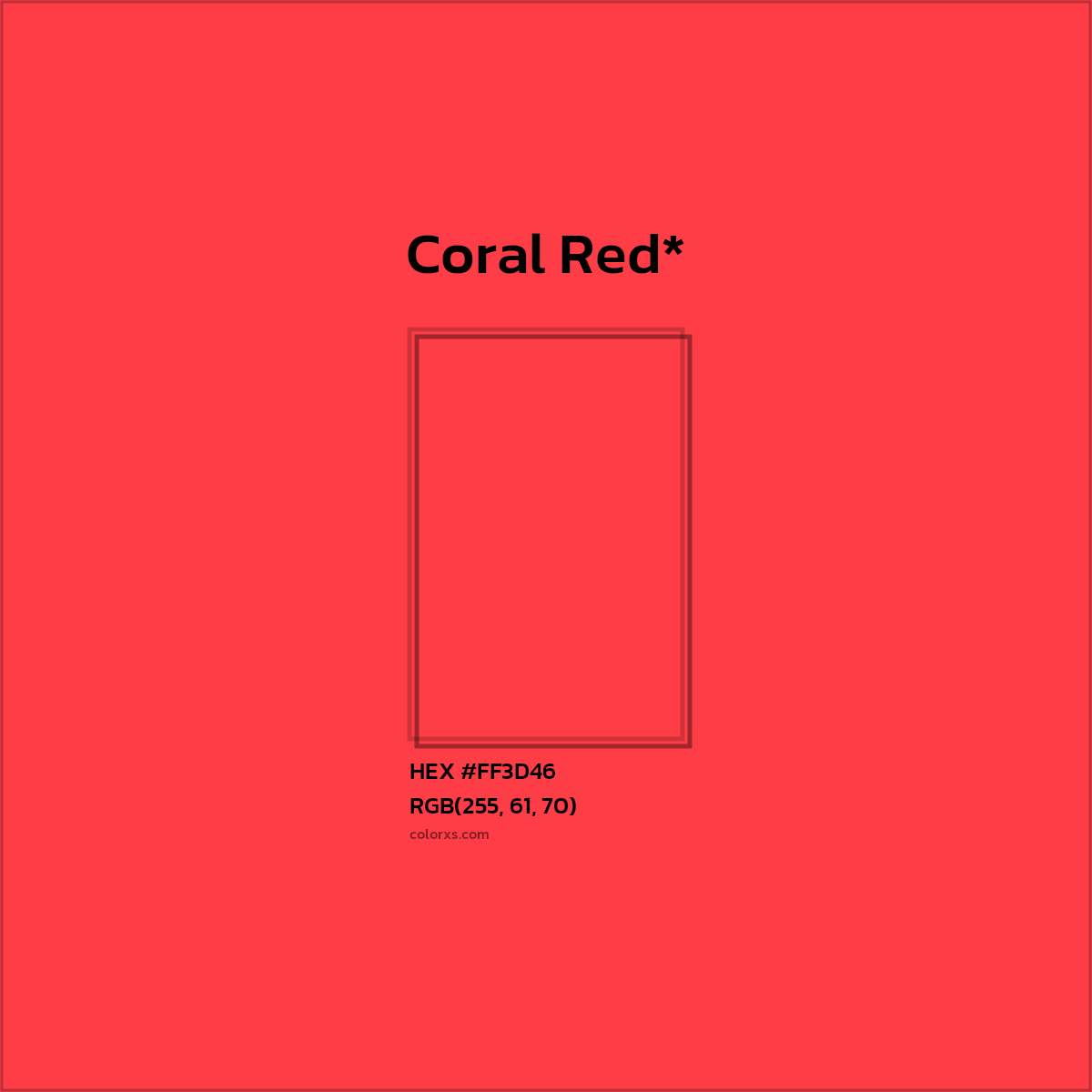 #FF3D46 hex color. RGB, RYB, CMYK, HSL, HSV codes and color conversions. Matching color names, palettes, paints.