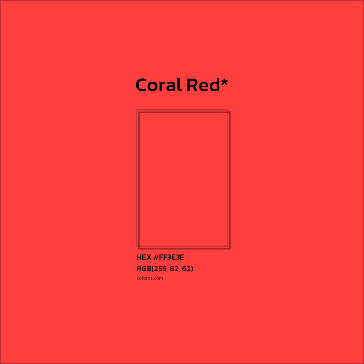 #FF3E3E hex color. RGB, RYB, CMYK, HSL, HSV codes and color conversions. Matching color names, palettes, paints.