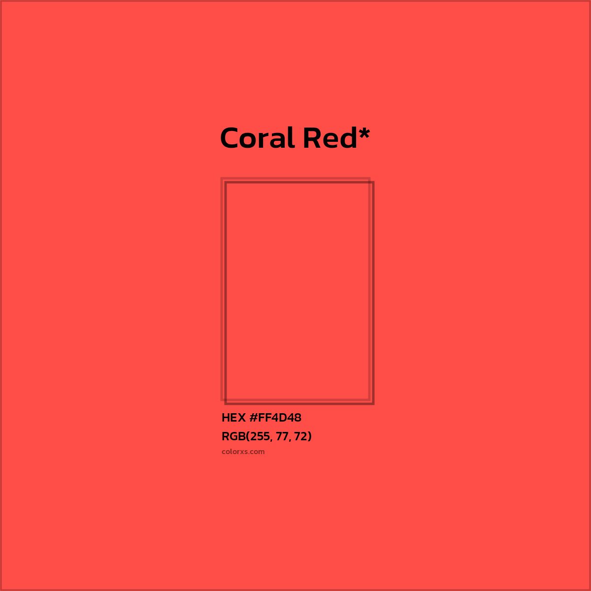 #FF4D48 hex color. RGB, RYB, CMYK, HSL, HSV codes and color conversions. Matching color names, palettes, paints.