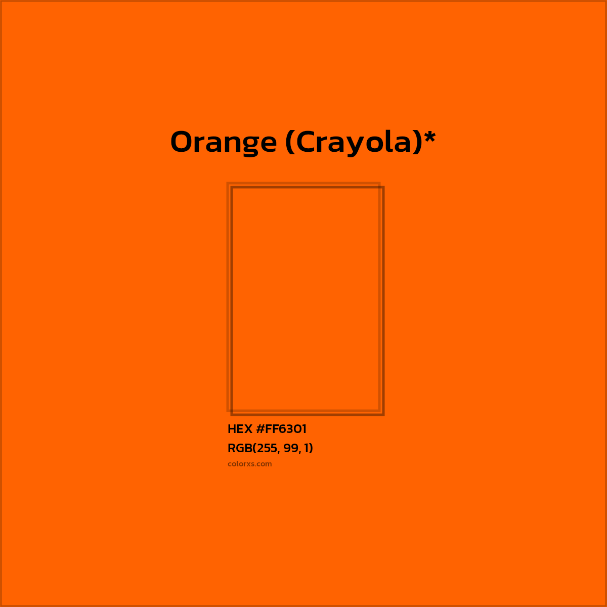 #FF6301 hex color. RGB, RYB, CMYK, HSL, HSV codes and color conversions. Matching color names, palettes, paints.