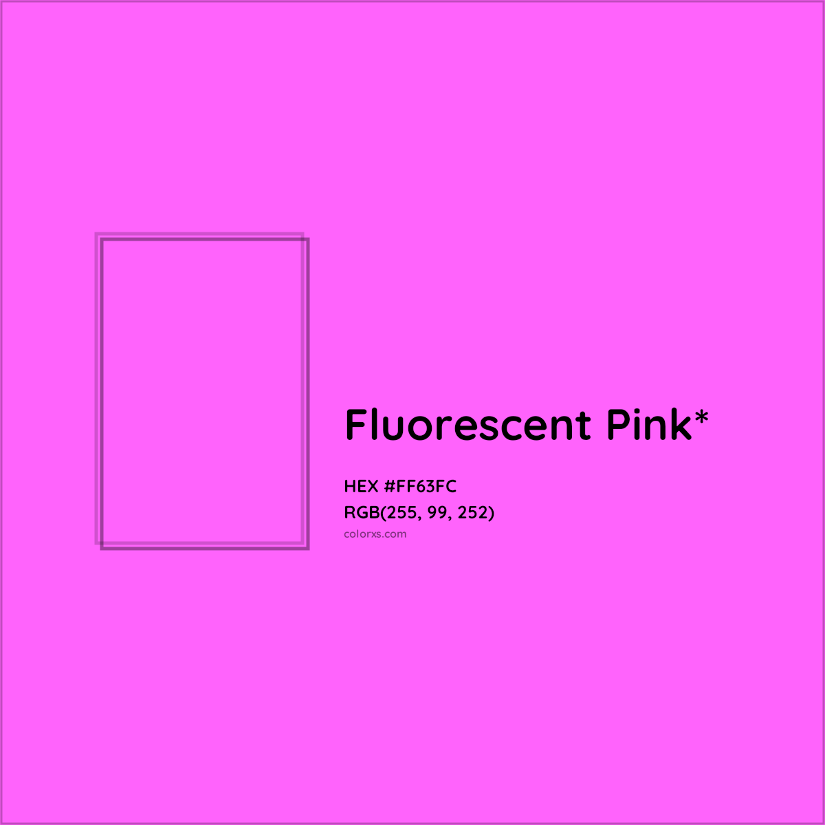 #FF63FC hex color. RGB, RYB, CMYK, HSL, HSV codes and color conversions. Matching color names, palettes, paints.