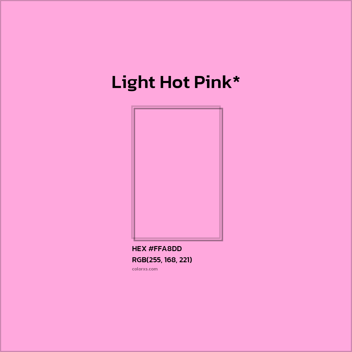 #FFA8DD hex color. RGB, RYB, CMYK, HSL, HSV codes and color conversions. Matching color names, palettes, paints.