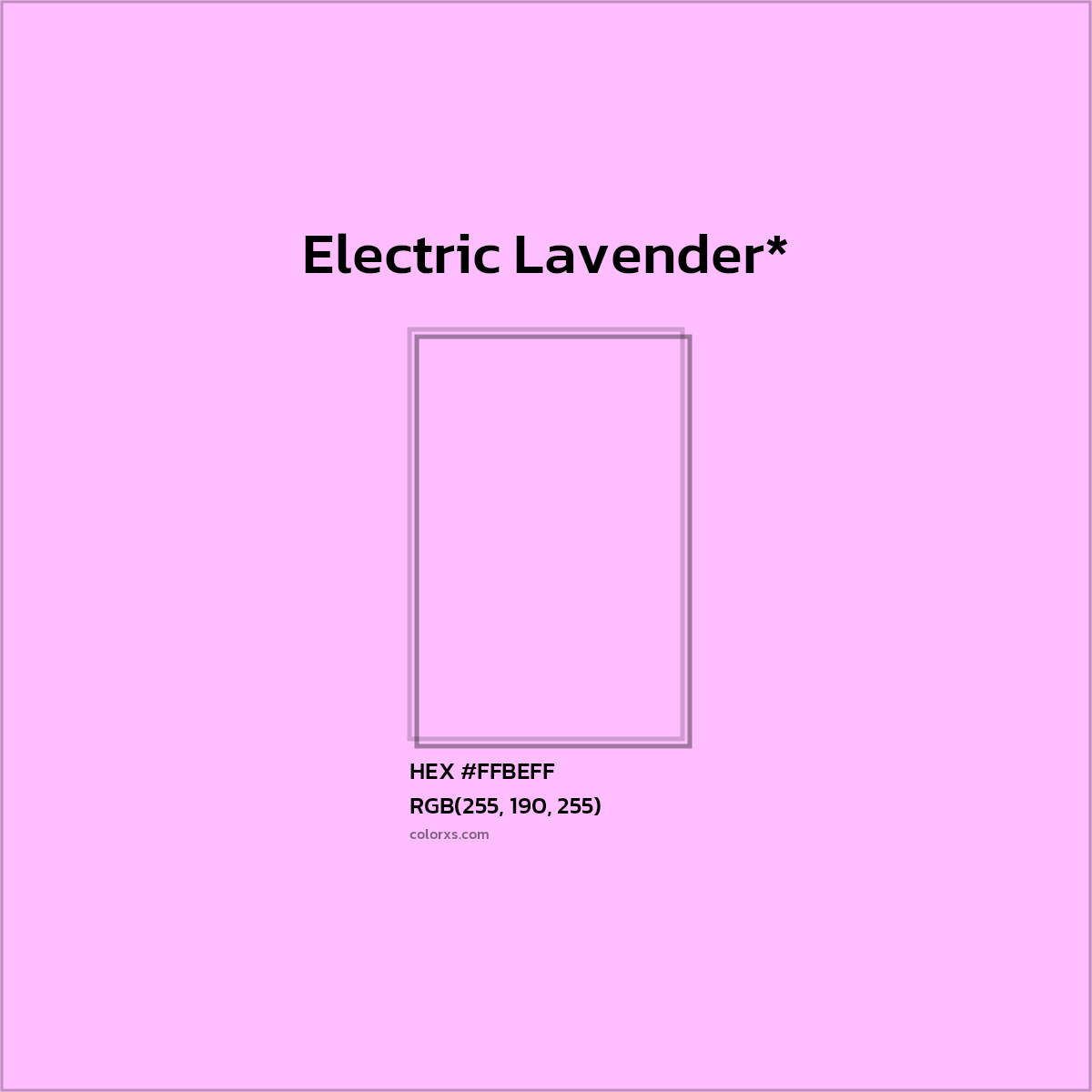 #FFBEFF hex color. RGB, RYB, CMYK, HSL, HSV codes and color conversions. Matching color names, palettes, paints.